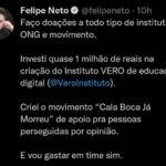 Felipe ainda disse que faz doações a institutos, ONGs, e, mesmo assim, investe no futebol: Investi quase um milhão de reais na criação do Instituto VERO de educação digital. Criei o movimento 'Cala a boca já morreu', de apoio para pessoas perseguidas por opinião. E vou gastar em time, sim, disse. (Foto: Twitter)