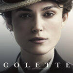 “Colette” - Este filme conta como a escritora e jornalista Colette lutou para conseguir ganhar os devidos créditos dos seus livros, que estavam supostamente sob autoria de seu marido. (Foto: divulgação)