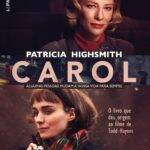 “Carol” é um filme que acompanha a linda história de romance de um casal LGBTQIA+, durante a década de 1950. (Foto: divulgação)