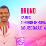 Bruno, atendente de farmácia - O alagoano de 32 anos classifica a sua vida como um intenso carnaval com muita diversão, festas e viagens. (Foto: Globo)