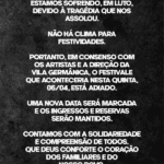 Além de Ferrugem, o festival também publicou um comunicado nas redes sociais: "(...) Estamos sofrendo, em luto, devido à tragédia que nos assolou. Não há clima para festividades (...).", dizia um trecho do informe. (Foto: Instagram)