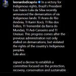 Na publicação postada em sua conta oficial, DiCaprio elogiou o atual governo do Brasil no atendimento a demandas dos povos indígenas. (Foto: Instagram)