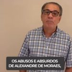 “Povo do meu Brasil desde o ano passado eu venho denunciando os absurdos de Alexandre de Moraes.” (Foto: Instagram)