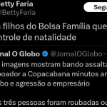 : "São os filhos do B"São os filhos do Bolsa Família que não fez controle de natalidade.", escreveu ela no microblog, dando sua opinião. (Foto; TwitterX)olsa Família que não fez controle de natalidade.", escreveu ela no microblog, dando sua opinião. (Foto; TwitterX)