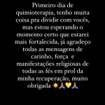 Primeiro dia de quimioterapia, tenho muita coisa pra dividir com vocês, mas estou esperando o momento certo que estarei mais fortalecida, iniciou ela. (Foto: Reprodução/Instagram)